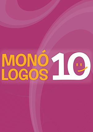 MONÓLOGOS 10