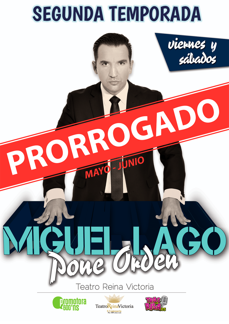 Cartel_MIGUELLAGOPONEORDEN_PRORROGADO-2019_WEB